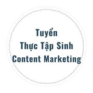 Tuyển Thực Tập Sinh Content Marketing