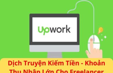 Dịch Truyện Kiếm Tiền - Khoản Thu Nhập Lớn Cho Freelancer