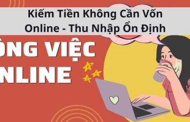 Kiếm Tiền Không Cần Vốn Online - Thu Nhập Ổn Định